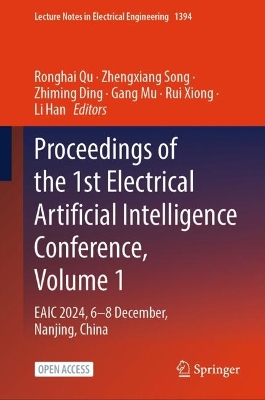 Proceedings of the 1st Electrical Artificial Intelligence Conference, Volume 1: EAIC 2024, 6-8 December, Nanjing, China