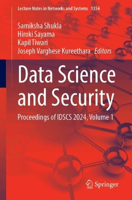 Data Science and Security: Proceedings of IDSCS 2024, Volume 1