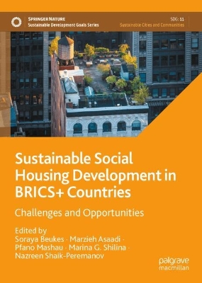 Sustainable Social Housing Development in BRICSplus Countries: Challenges and Opportunities