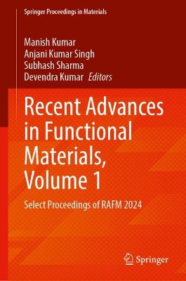 Recent Advances in Functional Materials, Volume 1: Select Proceedings of RAFM 2024