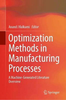 Optimization Methods in Manufacturing Processes: A Machine-Generated Literature Overview