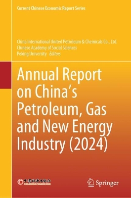 Annual Report on Chinas Petroleum, Gas and New Energy Industry (2024)
