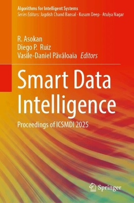 Smart Data Intelligence: Proceedings of ICSMDI 2025