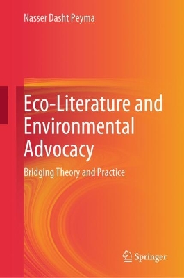 Eco-Literature and Environmental Advocacy: Bridging Theory and Practice