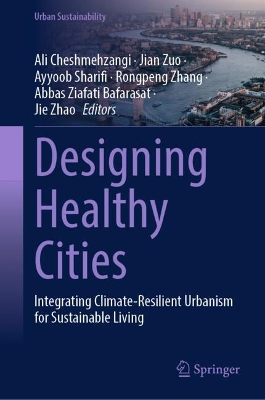 Designing Healthy Cities: Integrating Climate-Resilient Urbanism for Sustainable Living