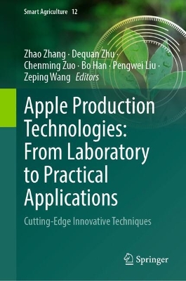 Apple Production Technologies: From Laboratory to Practical Applications: Cutting-Edge Innovative Techniques