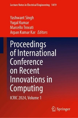 Proceedings of International Conference on Recent Innovations in Computing: ICRIC 2024, Volume 1