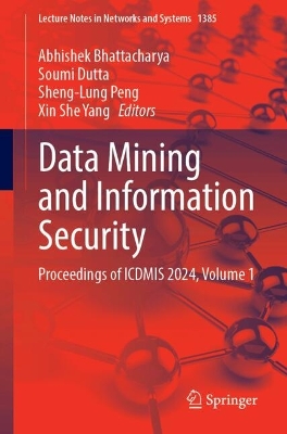 Data Mining and Information Security: Proceedings of ICDMIS 2024, Volume 1