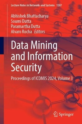 Data Mining and Information Security: Proceedings of ICDMIS 2024, Volume 3