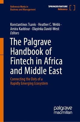 Palgrave Handbook of fintech in Africa and Middle East: Connecting the Dots of a Rapidly Emerging Ecosystem