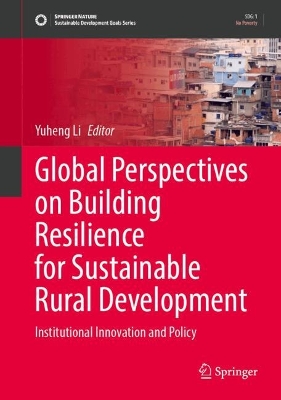 Global Perspectives on Building Resilience for Sustainable Rural Development: Institutional Innovation and Policy