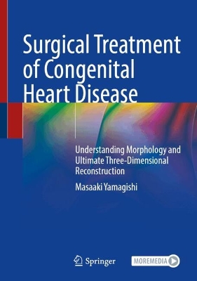 Surgical Treatment of Congenital Heart Disease: Understanding Morphology and Ultimate Three-Dimensional Reconstruction