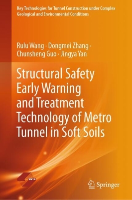 Structural Safety Early Warning and Treatment Technology of Metro Tunnel in  Soft Soils
