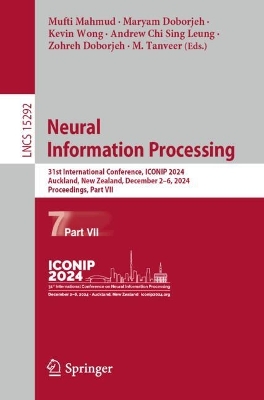 Neural Information Processing: 31st International Conference, ICONIP 2024, Auckland, New Zealand, December  26, 2024, Proceedings, Part VII