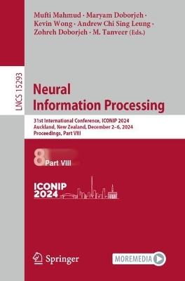 Neural Information Processing: 31st International Conference, ICONIP 2024, Auckland, New Zealand, December  26, 2024, Proceedings, Part VIII