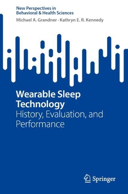 Wearable Sleep Technology: History, Evaluation, and Performance