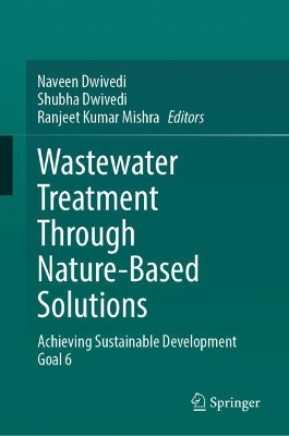 Wastewater Treatment Through Nature-Based Solutions: Achieving Sustainable Development Goal 6