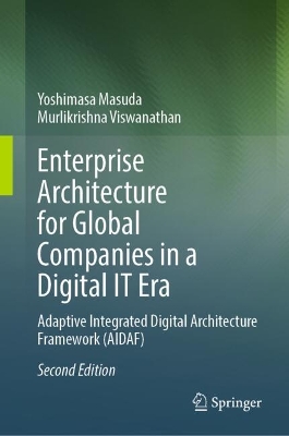 Enterprise Architecture for Global Companies in a Digital IT Era: Adaptive Integrated Digital Architecture Framework (AIDAF) Second Edition 2026