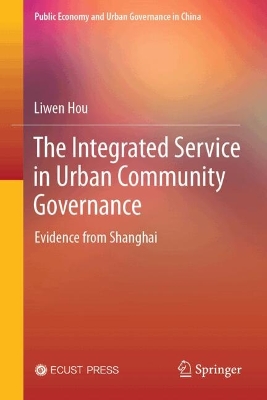 Integrated Service in Urban Community Governance: Evidence from Shanghai