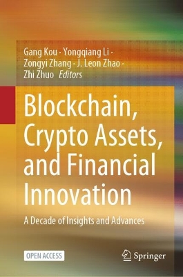 Blockchain, Crypto Assets, and Financial Innovation: A Decade of Insights and Advances