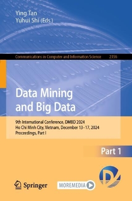 Data Mining and Big Data: 9th International Conference, DMBD 2024, Ho Chi Minh City, Vietnam, December  1317, 2024, Proceedings, Part I