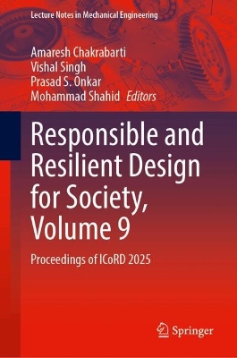 Responsible and Resilient Design for Society, Volume 9: Proceedings of ICoRD 2025