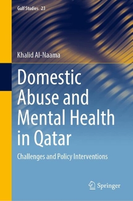 Domestic Abuse and Mental Health in Qatar: Challenges and Policy Interventions