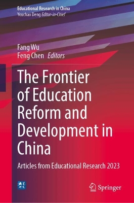 Frontier of Education Reform and Development in China: Articles from Educational Research 2023