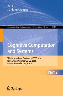 Cognitive Computation and Systems: Third International Conference, ICCCS 2024, Linyi, China, December 2022,  2024, Revised Selected Papers, Part II