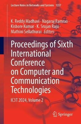 Proceedings of Sixth International Conference on Computer and Communication  Technologies: IC3T 2024, Volume 2