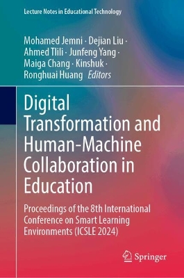 Digital Transformation and Human-Machine Collaboration in Education: Proceedings of the 8th International Conference on Smart Learning  Environments (ICSLE 2024)