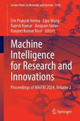 Machine Intelligence for Research and Innovations: Proceedings of MAiTRI 2024, Volume 2