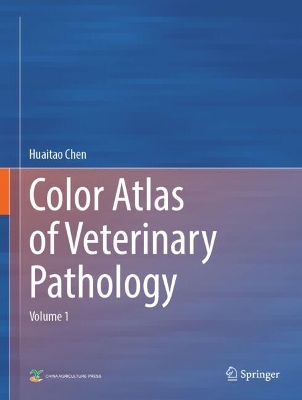 Color Atlas of Veterinary Pathology: Volume 1