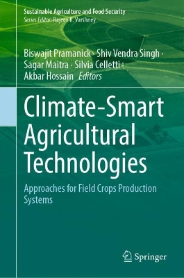 Climate-Smart Agricultural Technologies: Approaches for Field Crops Production Systems