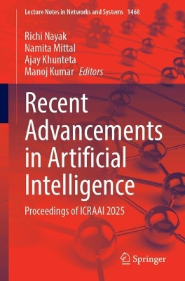 Recent Advancements in Artificial Intelligence: Proceedings of ICRAAI 2025