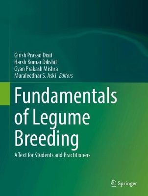 Fundamentals of Legume Breeding: A Text for Students and Practitioners