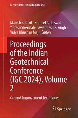 Proceedings of the Indian Geotechnical Conference (IGC 2024), Volume 2: Ground Improvement Techniques