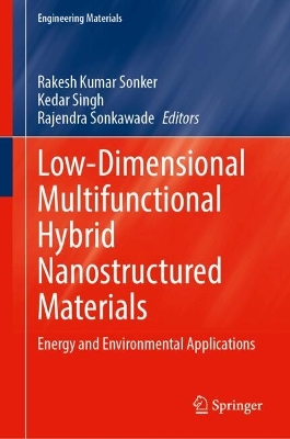 Low-Dimensional Multifunctional Hybrid Nanostructured Materials: Energy and Environmental Applications