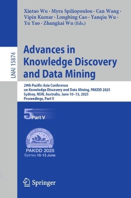 Advances in Knowledge Discovery and Data Mining: 29th Pacific-Asia Conference on Knowledge Discovery and Data Mining, PAKDD  2025, Sydney, NSW, Australia, June 1013, 2025, Proceedings, Part V