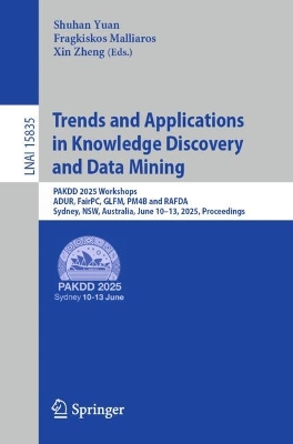 Trends and Applications in Knowledge Discovery and Data Mining: PAKDD 2025 Workshops, ADUR, FairPC, GLFM, PM4B and RAFDA, Sydney, NSW,  Australia, June 1013, 2025, Proceedings