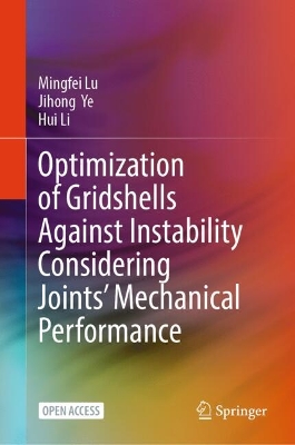 Optimization of Gridshells Against Instability Considering Joints  Mechanical Performance