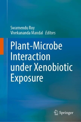 Plant-Microbe Interaction under Xenobiotic Exposure: Future Perspectives