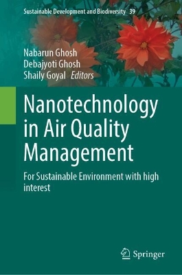 Nanotechnology in Air Quality Management: For Sustainable Environment with high interest