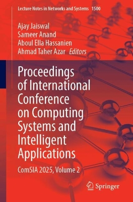 Proceedings of International Conference on Computing Systems and Intelligent  Applications: ComSIA 2025, Volume 2