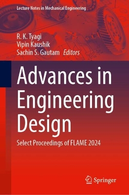 Advances in Engineering Design: Select Proceedings of FLAME 2024