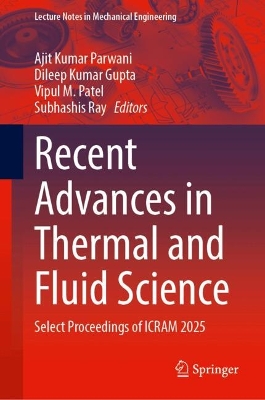 Recent Advances in Thermal and Fluid Science: Select Proceedings of ICRAM 2025