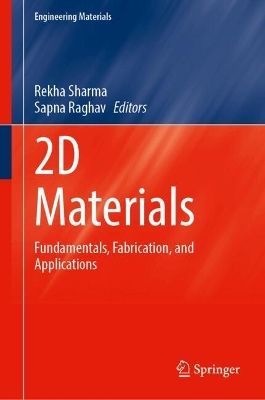 2D Materials: Fundamentals, Fabrication, and Applications