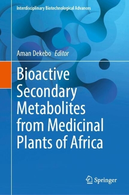 Bioactive Secondary Metabolites from Medicinal Plants of Africa