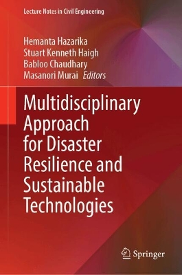 Multidisciplinary Approach for Disaster Resilience and Sustainable  Technologies