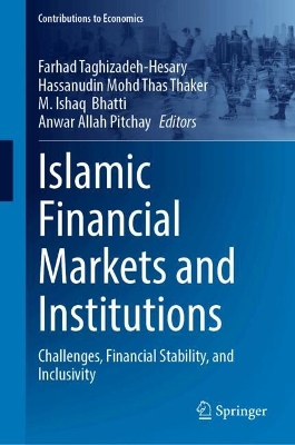 Islamic Financial Markets and Institutions: Challenges, Financial Stability, and Inclusivity